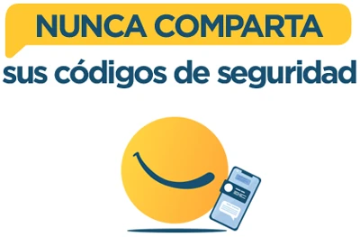 Nunca compartas tus códigos de seguridad