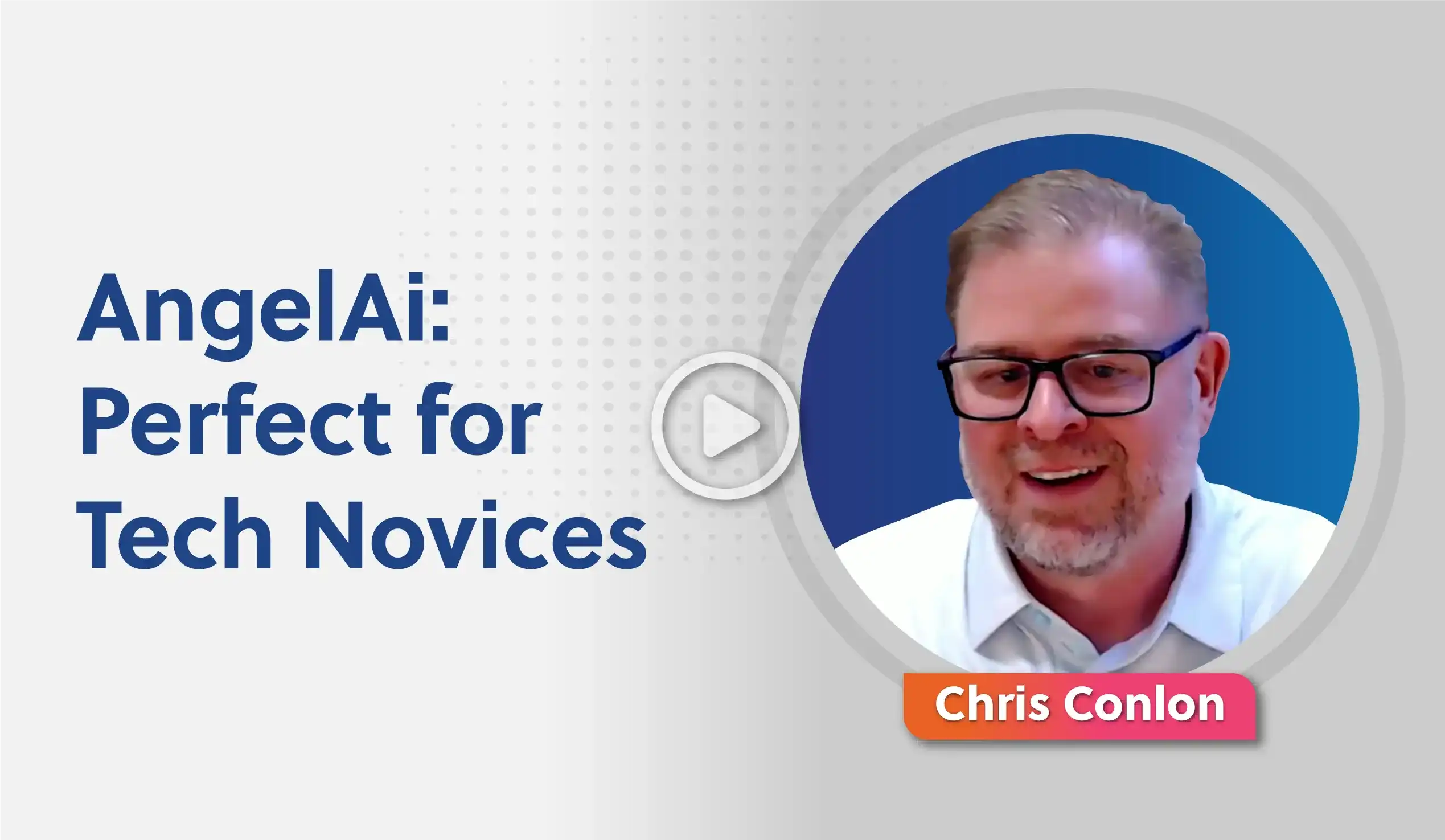 AngelAi: Perfect for Tech Novices