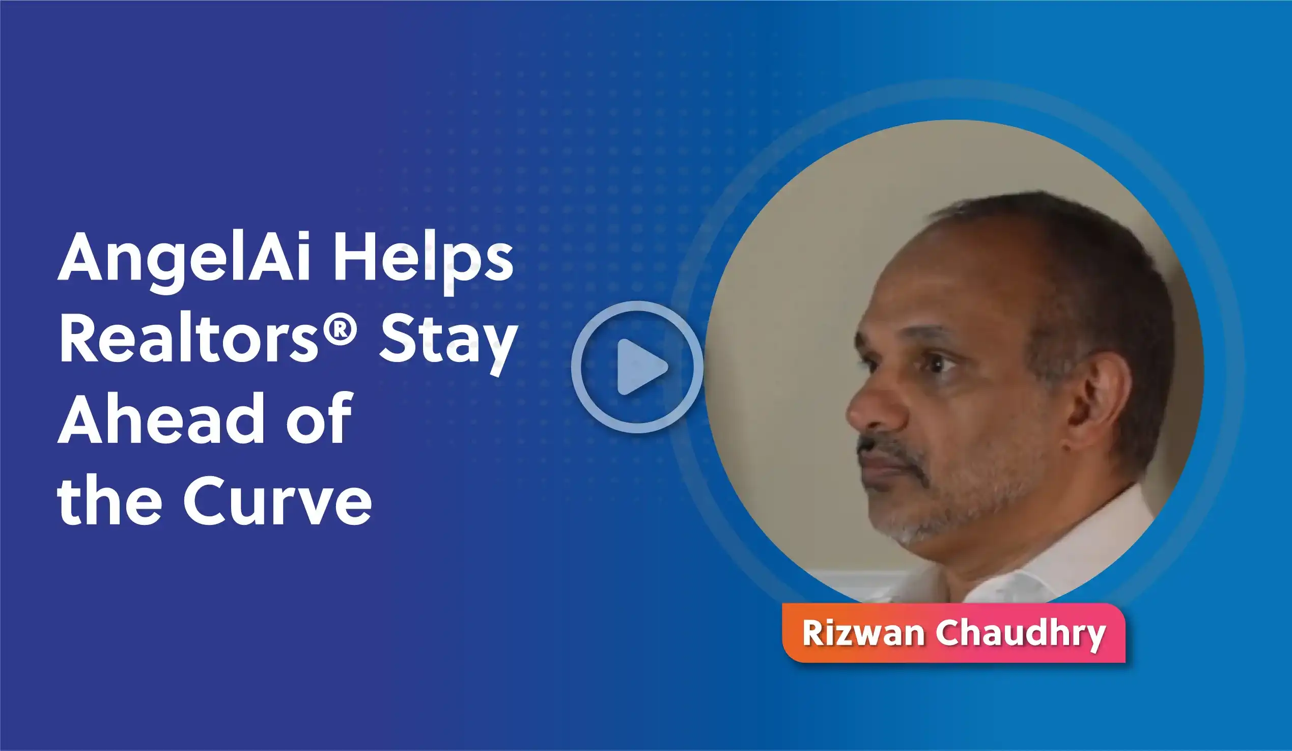 AngelAi Helps Realtors® Stay Ahead of the Curve