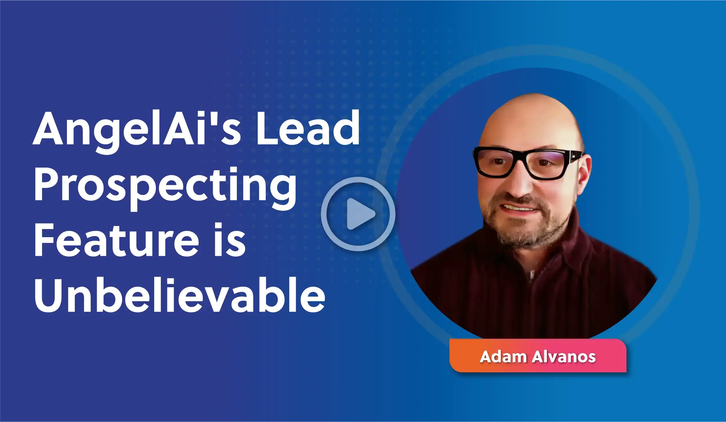 AngelAi's Lead Prospecting Feature is Unbelievable