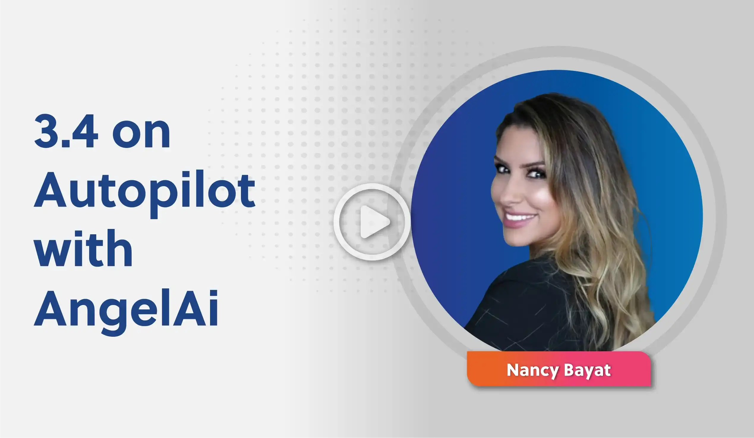 3.4 on Autopilot with AngelAi