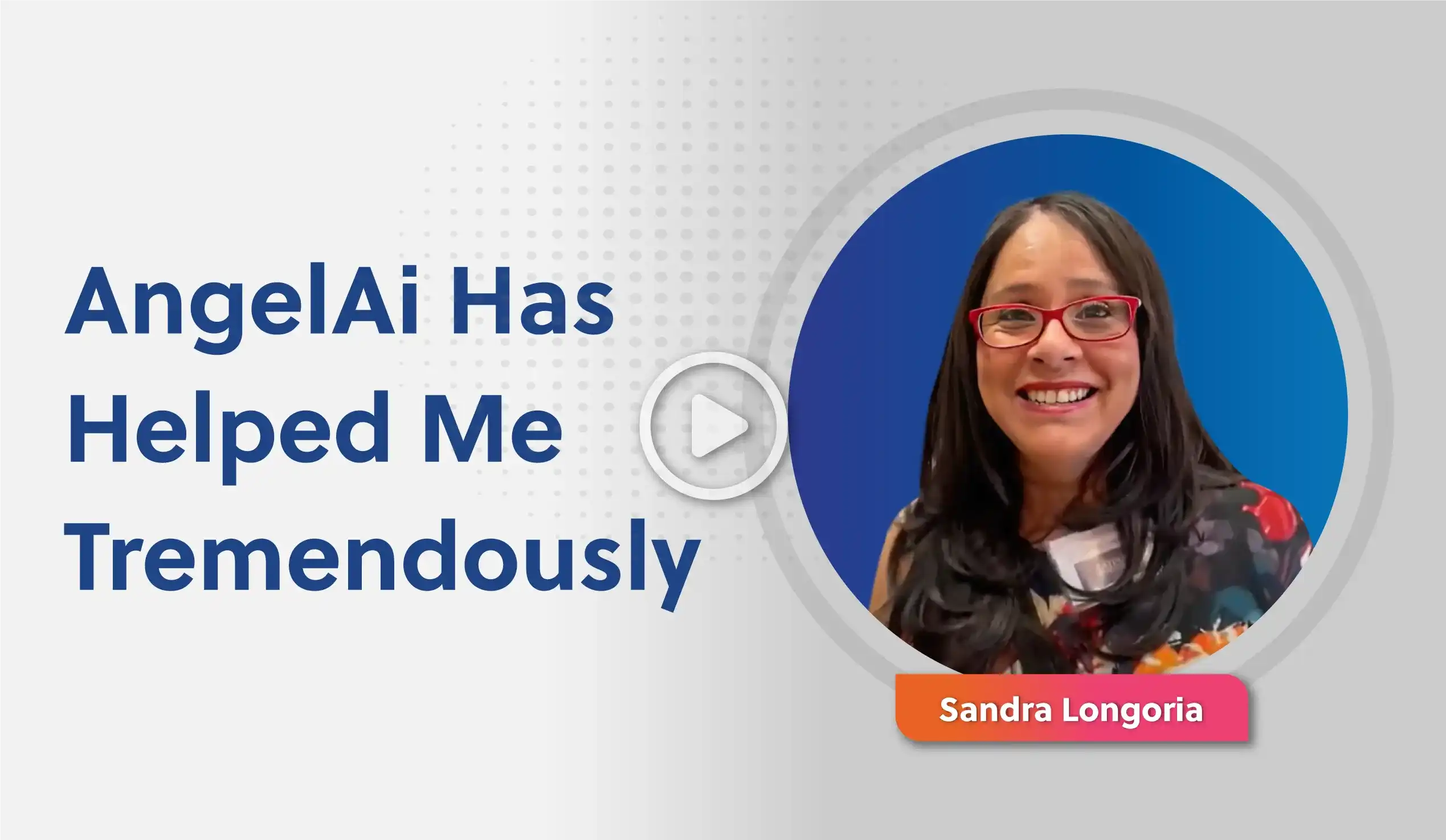 AngelAi Has Helped Me Tremendously