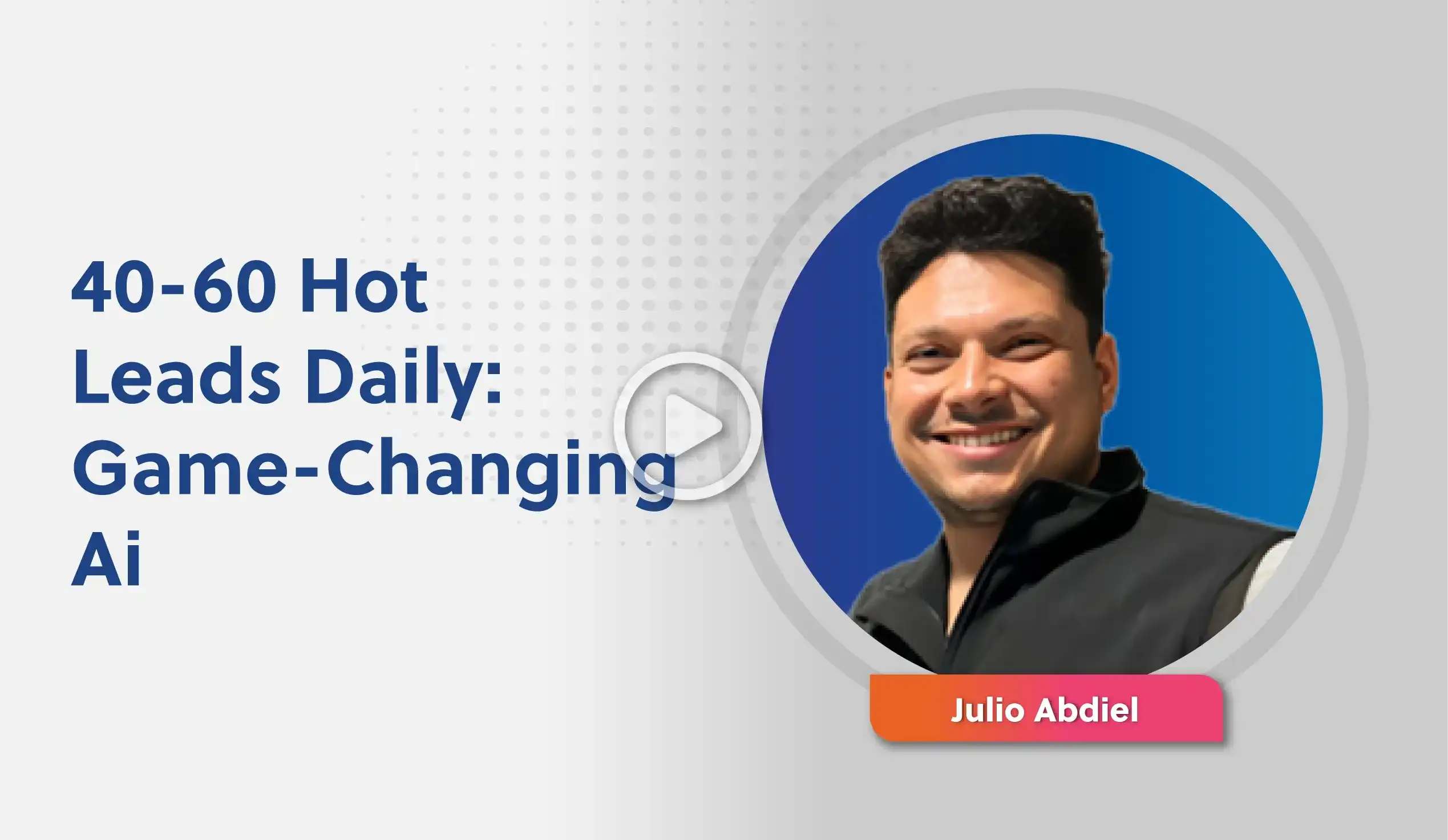 40-60 Hot Leads Daily: Game-Changing Ai